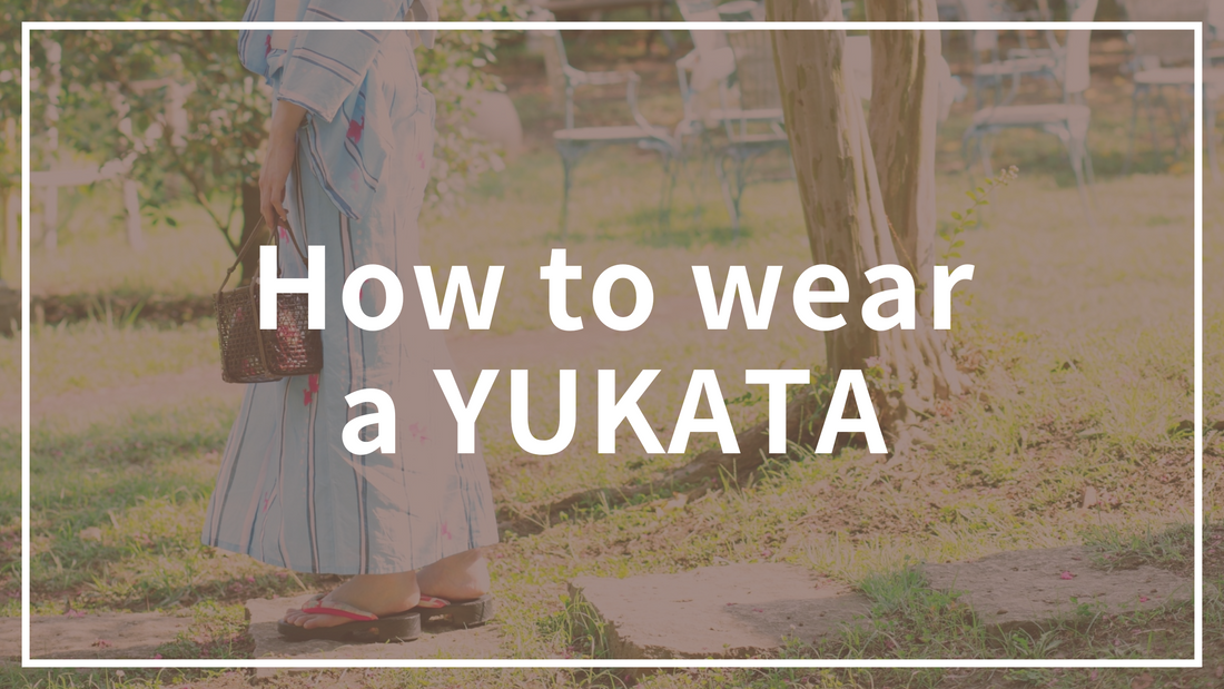 How to wear a Yukata